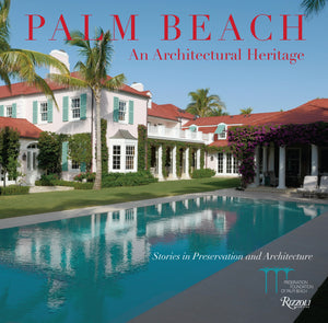 Palm Beach: An Architectural Heritage